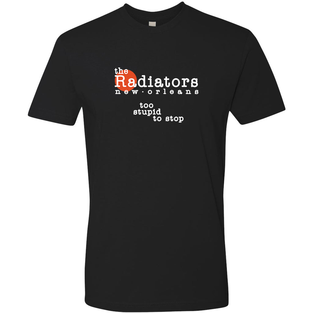 Radiators "Too Stupid To Stop" Men's Short Sleeve